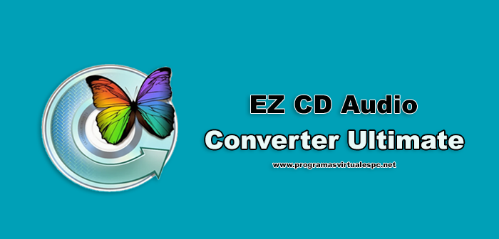 Descargar EZ CD Audio Converter Ultimate Full
