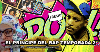 Ver El Principe del Rap Temporada 2 HD 720p Latino Online
